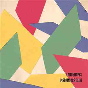 Landshapes - Insomniacs Club download mp3