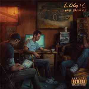 Logic  - Under Pressure download mp3