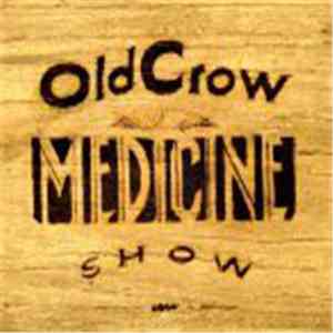 Old Crow Medicine Show - Carry Me Back download mp3
