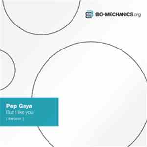 Pep Gaya - But I Like You download mp3