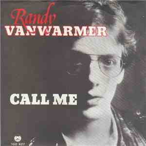 Randy Vanwarmer - Call Me download mp3