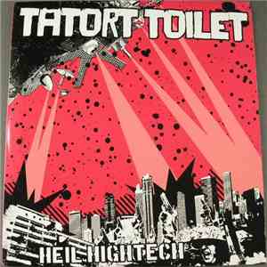 Tatort Toilet - Heil Hightech download mp3