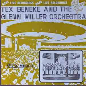 Tex Beneke With The Glenn Miller Orchestra - Hi There Tex! download mp3