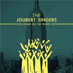 The Joubert Singers - Stand On The Word download mp3
