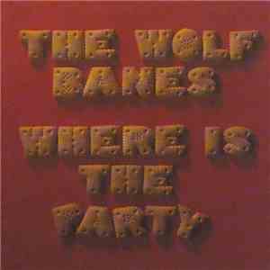 The Wolf Banes - Where Is The Party download mp3