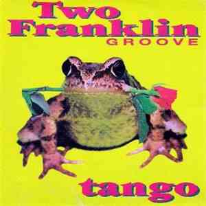 Two Franklin Groove - Tango download mp3