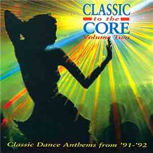 Various - Classic To The Core Volume Two download mp3