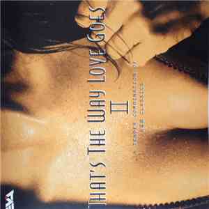 Various - That's The Way Love Goes 2 - A Tender Combination Of R & B Classics mp3 download