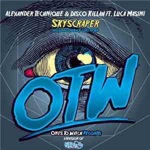 Alexander Technique & Disco Killah Ft. Luca Masini - Skyscraper download mp3