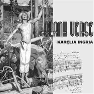 Blank Verse - Karelia Ingria download mp3