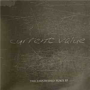 Current Value - The Empowered Peace EP download mp3