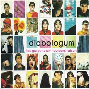 Diabologum - Les Garçons Ont Toujours Raison download mp3