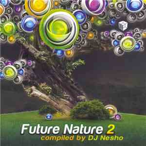 DJ Nesho - Future Nature 2 download mp3