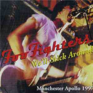 Foo Fighters - We'll Stick Around download mp3