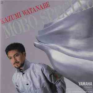 Kazumi Watanabe - Mobo Special download mp3