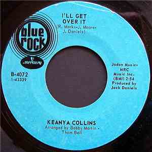 Keanya Collins - I'll Get Over It download mp3