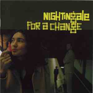 Nightingale  - For A Change download mp3