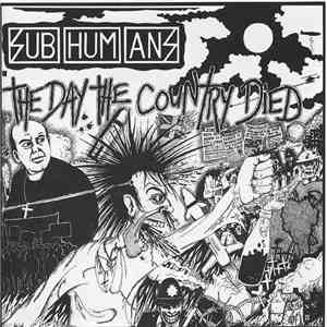 Subhumans - The Day The Country Died download mp3