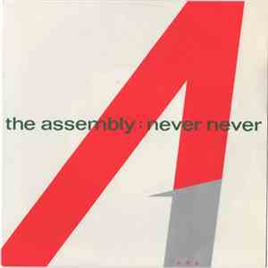The Assembly - Never Never download mp3