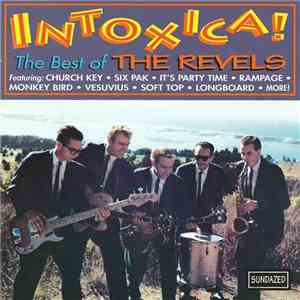 The Revels - Intoxica! The Best Of The Revels download mp3