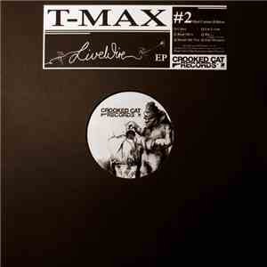 T-Max - Live Wire EP download mp3