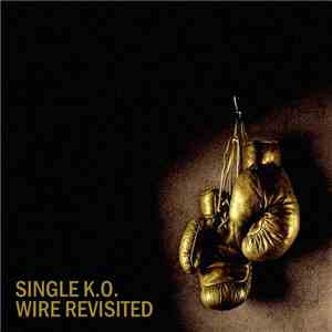 Various - Single K​.​O. - Wire Revisited download mp3