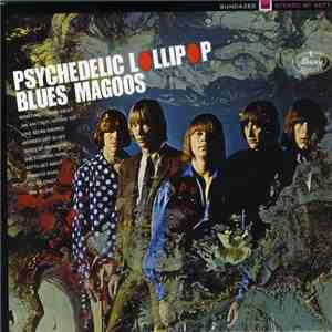 Blues Magoos - Psychedelic Lollipop download mp3