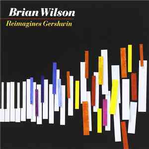 Brian Wilson - Reimagines Gershwin download mp3