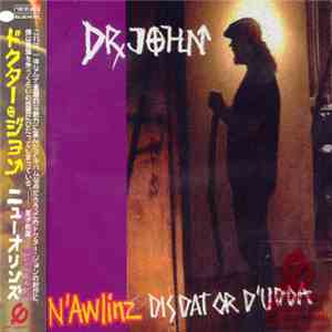 Dr. John - N'Awlinz: Dis Dat Or D'Udda download mp3