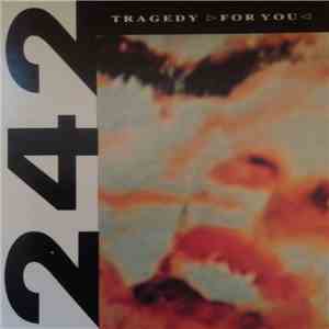 Front 242 - Tragedy (For You) download mp3