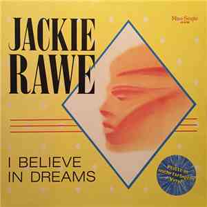 Jackie Rawe - I Believe In Dreams mp3 download