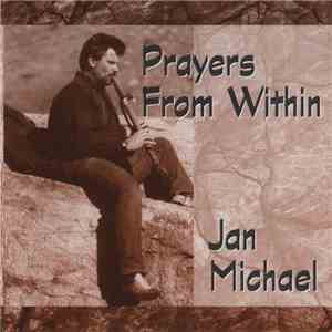 Jan Michael - Prayers From Within download mp3