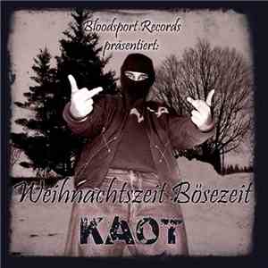Kaot - Weihnachtszeit Bösezeit mp3 download