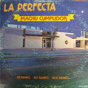 La Perfecta  - Machu Cumplidor download mp3