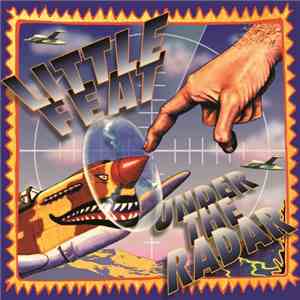 Little Feat - Under The Radar download mp3