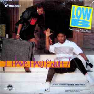 Low B  - I Have Had E'Nuff! mp3 download