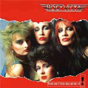 Rosy Vista - You Better Believe It download mp3