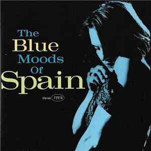Spain - The Blue Moods Of Spain download mp3