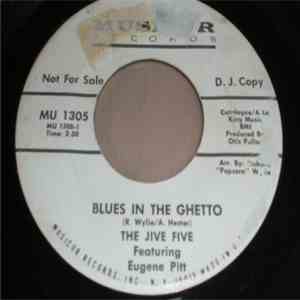The Jive Five Featuring Eugene Pitt - Blues In The Ghetto download mp3
