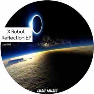 X.Robot - Reflection download mp3