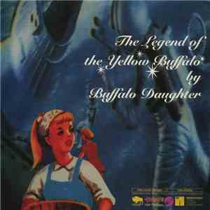 Buffalo Daughter - The Legend Of The Yellow Buffalo download mp3