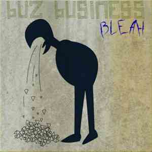 Buz Business - Bleah download mp3