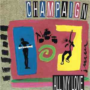 Champaign - All My Love download mp3