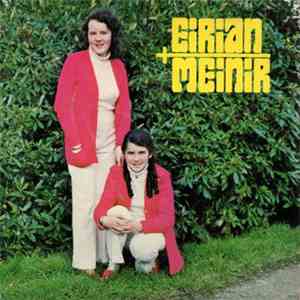 Eirian A Meinir - Eirian + Meinir download mp3