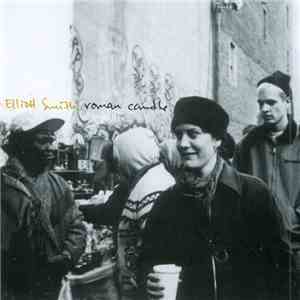 Elliott Smith - Roman Candle download mp3