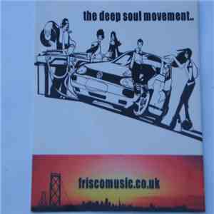 Frisco... - The Deep Soul Movement.. download mp3