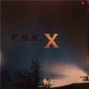 F.S.K. - X download mp3