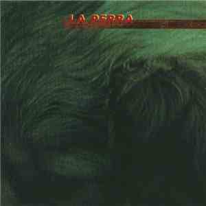 La Perra - La Perra download mp3