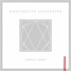 Manchester Orchestra - Simple Math download mp3