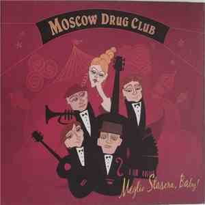 Moscow Drug Club - Meglio Stasera, Baby! mp3 download